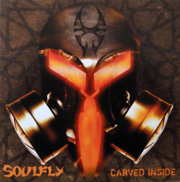 Soulfly - Carved Inside (2005) Album Info
