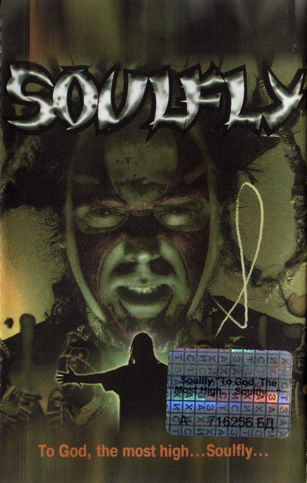 Soulfly  To God, The Most High...Soulfly... (2003) Album Info