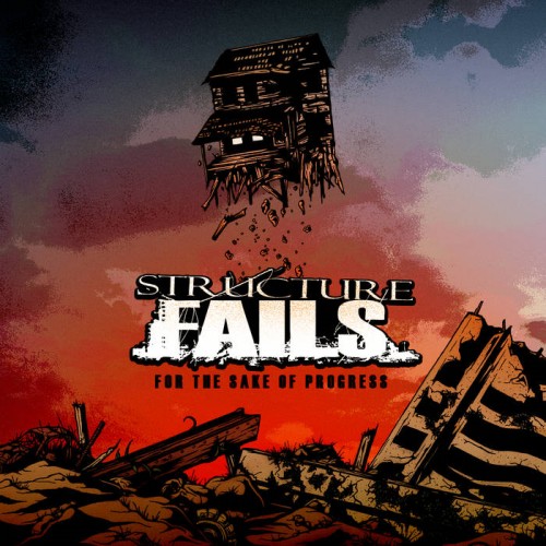 Structure Fails - For The Sake Of Progress (2015) Album Info