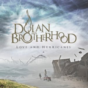 Dolan Brotherhood - Love And Hurricanes (2015) Album Info