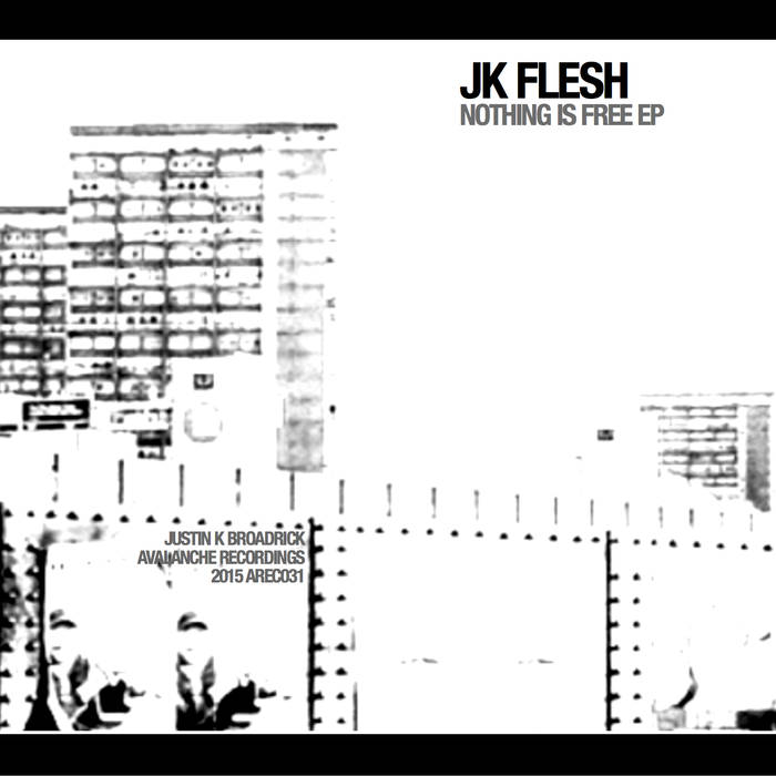 JK Flesh - Nothing Is Free (2015) Album Info