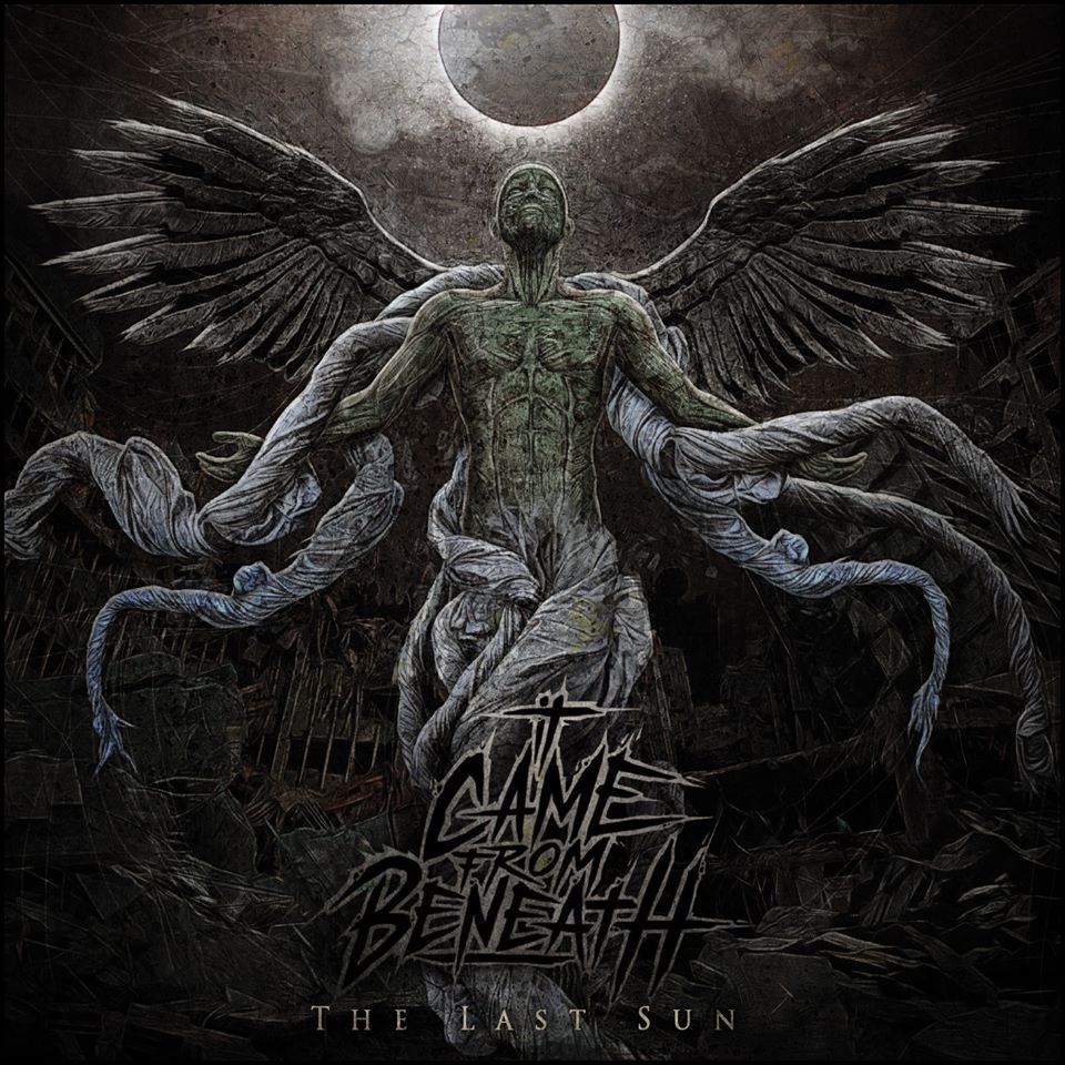 It Came From Beneath - The Last Sun (2015) Album Info