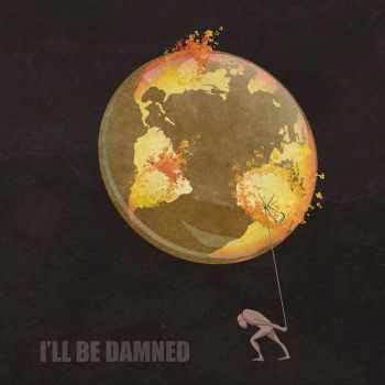 I'll Be Damned - I'll Be Damned (2015) Album Info