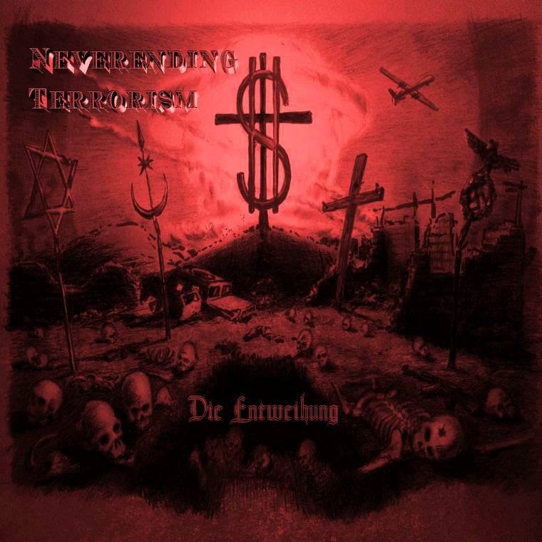 Die Entweihung - Neverending Terrorism (2015) Album Info