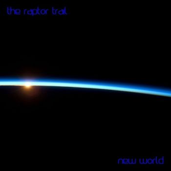 The Raptor Trail - New World (2016) Album Info