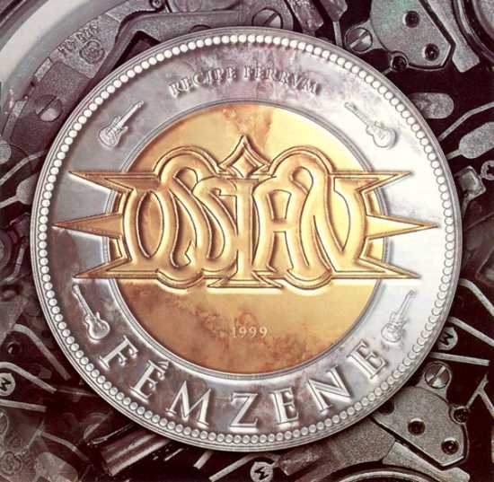 Ossian - F&#233;mzene (1999) Album Info