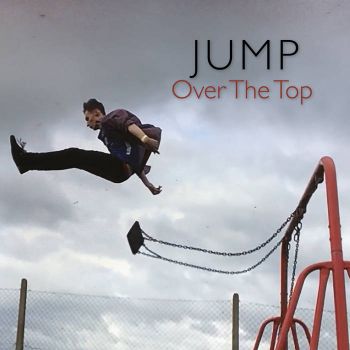JUMP - Over The Top (2016) Album Info