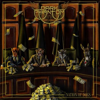 Dark Phantom - Nation of Dogs (2016) Album Info