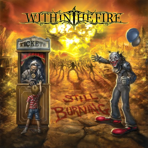 Within The Fire - Still Burning (2016) Album Info