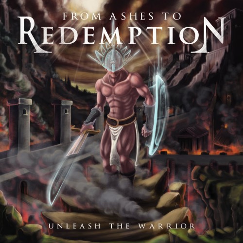 From Ashes To Redemption - Unleash the Warrior (2016) Album Info