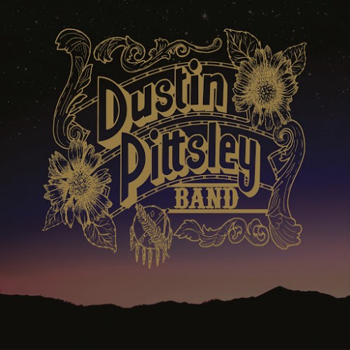 Dustin Pittsley Band - Dustin Pittsley Band (2016) Album Info