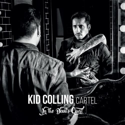 Kid Colling Cartel - In The Devil's Court (2017) Album Info