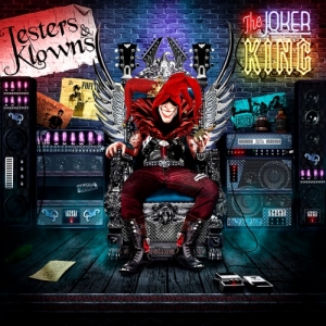 Jesters & Klowns - The Joker King (2017) Album Info