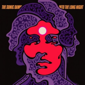 The Sonic Dawn - Into the Long Night (2017) Album Info
