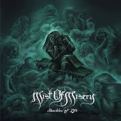 Mist of Misery - Shackles of Life (2017) Album Info