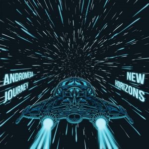 Andromeda Journey  New Horizons (2017) Album Info