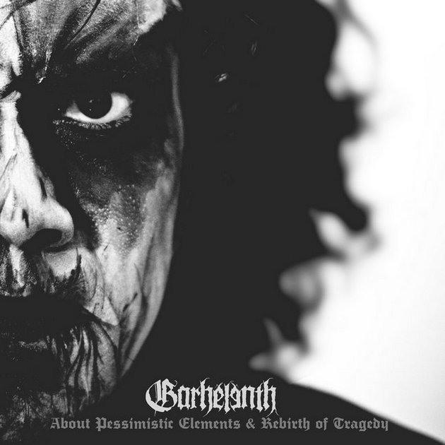 Garhelenth - About Pessimistic Elements & Rebirth of Tragedy (2017) Album Info