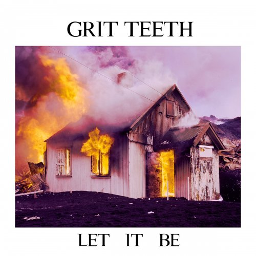 Grit Teeth - Let It Be (2017) Album Info