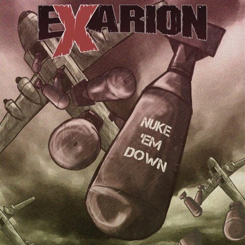 Exarion - Nuke'em Down (2017) Album Info