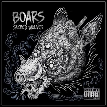 Sacred Wolves - Boars (2018) Album Info