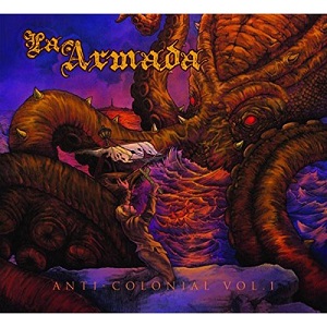 La Armada - Anti-colonial Vol. 1 (2018) Album Info