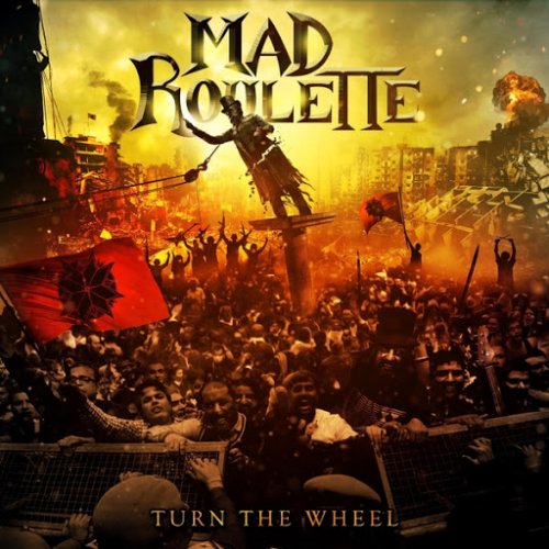 Mad Roulette - Turn the Wheel (2018) Album Info