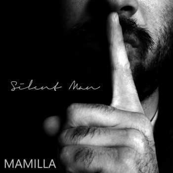 Mamilla - Silent Man (2018) Album Info