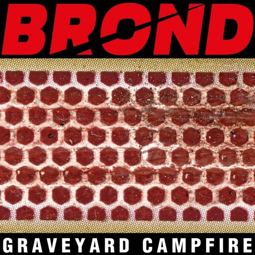 Brond - Graveyard Campfire (2018) Album Info