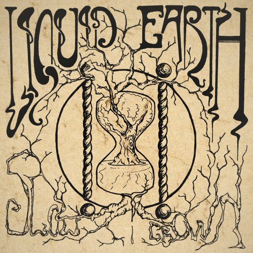Liquid Earth - Slow Grown (2018) Album Info