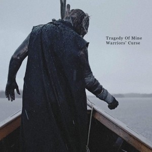Tragedy Of Mine - Warriors' Curse [Single] (2018) Album Info
