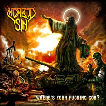 Morbid Sin - Where's Your Fucking God? (2018) Album Info