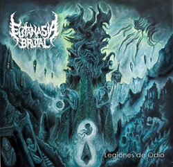 Eutanasia Brutal - Legiones de Odio (2018) Album Info