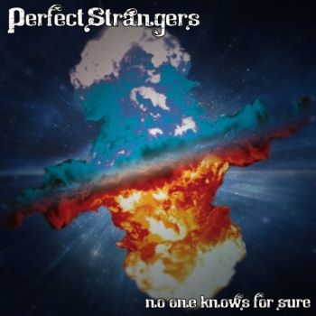 Perfect Strangers - No One Knows For Sure (2018) Album Info