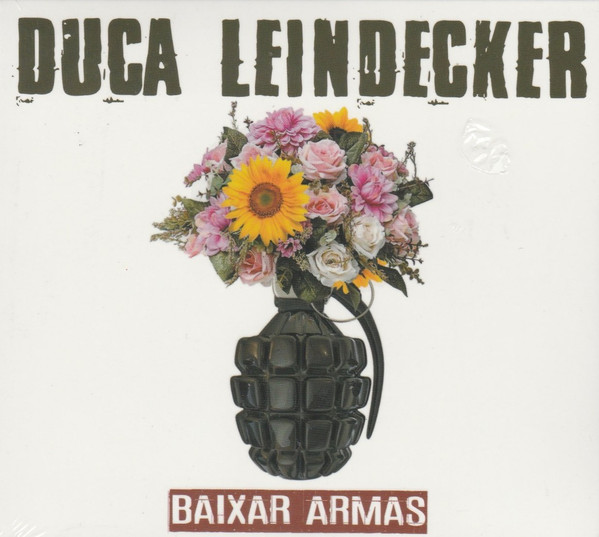 Duca Leindecker - Baixar Armas (2018) Album Info
