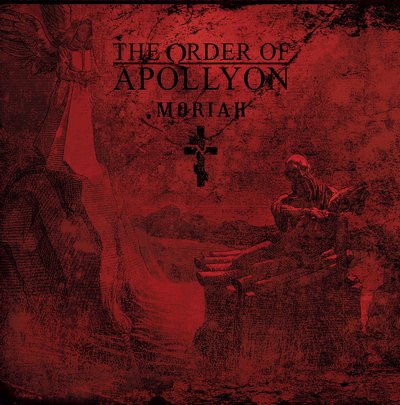 The Order of Apollyon - Moriah (2018)