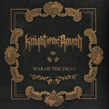 Knight of the Round - War of the Triad (2018)